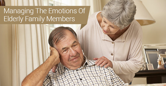 Managing The Emotions Of Elderly Family Members