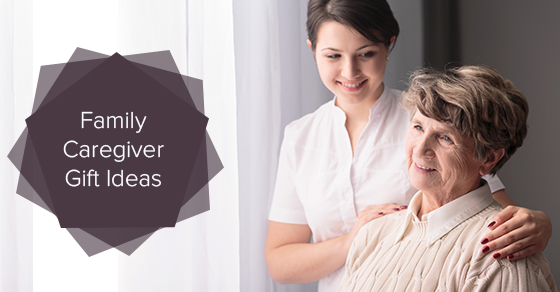 Family Caregiver Gift Ideas