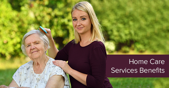 Home Care Services Benefits