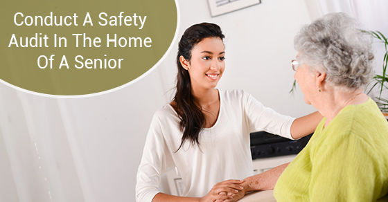 Conduct A Safety Audit In The Home Of A Senior