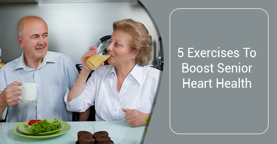 5 Exercises To Boost Senior Heart Health