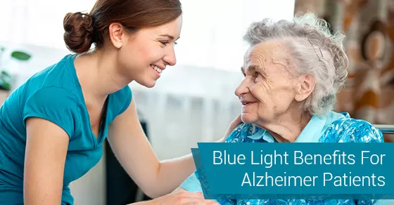 Blue Light Benefits For Alzheimer Patients