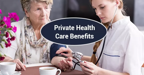 Private Health Care Benefits